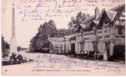 47 - LE PERRAY -la Croix Saint-Jacques -ed Neurdein Et Cie ( Hôpital Auxiliaire WWI ) - Le Perray En Yvelines