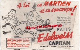 74- THONON- 54- NANCY- 75- PARIS -63- MAYET- BUVARD -A TOI CE MARTIEN ET SA SOUCOUPE- EDELWEISS CAPITAN - Food