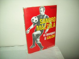 Sandro Mazzola Vi Insegna Il Calcio (De Vecchi Editore 1971) - Sports