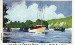 Superbe CP  Bâteau  - Illustrateur L. Haffner - Une Arrivée Au Camp Des Pilotins CPSF, à BOUAFLES-les-ANDELYS - - Haffner