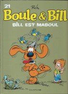 Boule Et Bill - N°21 - Bill Est Maboul - Boule Et Bill