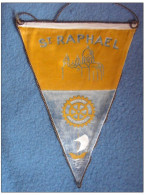 FANION / PENNANT:       St-RAPHAEL.  (France)    ROTARY INTERNATIONAL - Sonstige & Ohne Zuordnung