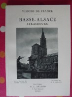 Basse Alsace Strasbourg. André Chagny Et G.L. Arlaud. Visions De France. éd. Arlaud, Lyon, 1932 - Alsace