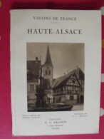 Haute-Alsace, Belfort. André Chagny Et G.L. Arlaud. Visions De France. éd. Arlaud, Lyon, 1932. - Alsace