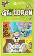 Gai-Luron En écrase Méchamment - Tome 2 - Gotlib - Collection J´ai Lu BD - Juin 1988 - Bon état - Gotlib