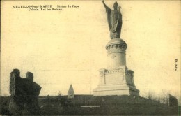 N°1163 LLL 64  CHATILLON SUR MARNE STATUE DU PAPE URBAIN II ET LES RUINES - Châtillon-sur-Marne