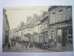 SAINT-POL  (Pas-de-Calais)  :  Rue D'Arras  -  Belle Animation     1911 - Saint Pol Sur Ternoise