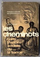LES CHEMINOTS DANS L HISTOIRE SOCIALE DE LA FRANCE  JOSEPH JACQUET  1967  -  QUELQUES PHOTOS  315 PAGES - Railway & Tramway