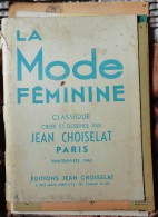 Jean Choiselat - 25 Gravures De Mode Féminine - Printemps - Été  1953 à 1962 . - Collezioni