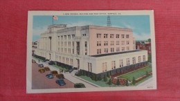 - Virginia> Norfolk Federal Building & Post Office  -    -- --ref 1912 - Norfolk