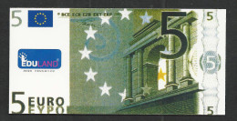 5 EURO "EDULAND, Typ B" Billet Scolaire, Papier, 120 X 60 Mm, RRRRR, UNC, - Sonstige & Ohne Zuordnung