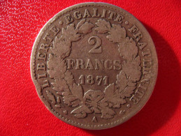 2 Francs Cérès 1871 A - Variété Avec Légende 3289 - 1870-1871 Gobierno De Defensa Nacional