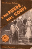 D'une Pierre Deux Coups Par René Thomas - Mon Roman Policier N°188 - Ferenczi