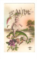 CPA  Fantaisie 1er AVRIL  Poissons - Bébé Sur Un Poisson -  - Fleurs - April Fool's Day