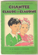 Revue Ancienne "chantez Avec Claude Et Claudine" - Musique