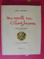 Ma Vieille Rue Saint Jacques. Paris. Jean Verwaest. Henri Breton, Pierre Benoit. éd Durassié 1953 - Parijs