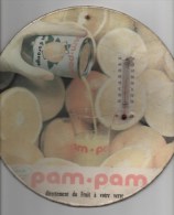 PLAQUE RONDE EN CARTON PLASTIFIER  AVEC THERMOMETRE, PUBLICITE PAM . PAM ( Directement Du Fruit à Votre Verre - Placas De Cartón