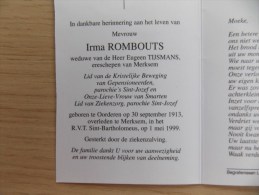 Doodsprentje Irma Rombouts Oorderen 30/9/1913 Merksem 1/5/1999 ( Eugeen Tijsmans ) - Religion & Esotericism