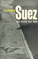 Suez: The Seven Day War By Barker, Arthur J - Middle East