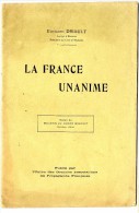 LA FRANCE UNANIME  EDOUARD DRIAULT  -  FASCICULE  32  PAGES - Oorlog 1914-18