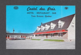 TROIS RIVIÈRES - QUÉBEC - CASTEL DES PRÉS - MOTEL RESTAURANT BAR - PAR W.SCHERMER - Trois-Rivières