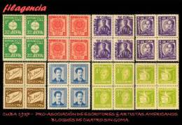 PIEZAS. CUBA. BLOQUES DE CUATRO. 1937-02 PRO ASOCIACIÓN ESCRITORES & ARTISTAS AMERICANOS. MNG - Unused Stamps