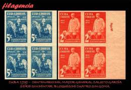 CUBA. BLOQUES DE CUATRO. 1939-03 CENTENARIO DEL MAYOR GENERAL CALIXTO GARCÍA. EMISIÓN SIN DENTAR. MNG - Unused Stamps