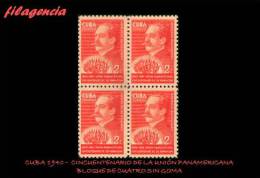 CUBA. BLOQUES DE CUATRO. 1940-01 CINCUENTENARIO DE LA UNIÓN PANAMERICANA. MNG - Neufs