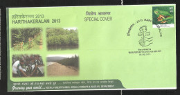 INDIA, 2013, SPECIAL COVER, HARITHAKERALAM, Greening Your, Kerala Forests, Forestry,  Thiruvananthapuram Cancelled - Lettres & Documents