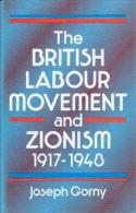 The British Labour Movement And Zionism, 1917-1948 By Joseph Gorny ISBN 9780714631622 - Moyen Orient