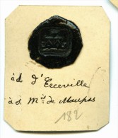 CACHET HISTORIQUE EN CIRE  - Sigillographie - SCEAUX - 182 D'Erceville - De Maupas - Seals