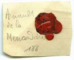 CACHET HISTORIQUE EN CIRE  - Sigillographie - SCEAU - 188 Arnault De La Ménardière - Seals