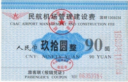 Billet/Ticket. China.  CAAC Airport Management & Construction Fee. Passanger's Coupon.90 Yuan - Billetes