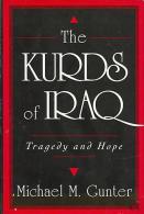 The Kurds Of Iraq: Tragedy And Hope By Gunter, Michael M - Nahost