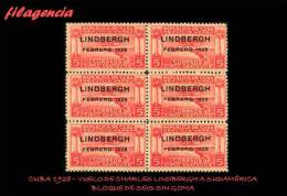 PIEZAS. CUBA MINT. 1928-02 VUELO DE CHARLES LINDBERGH A AMÉRICA DEL SUR. BLOQUE DE SEIS. MNG - Unused Stamps