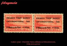 PIEZAS. CUBA MINT. 1935-01 PRIMER TREN AÉREO INTERNACIONAL. EN PAR. MNG - Neufs