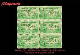 PIEZAS. CUBA MINT. 1939-02 EXPERIMENTO DEL COHETE POSTAL. BLOQUE DE SEIS. MNG - Unused Stamps