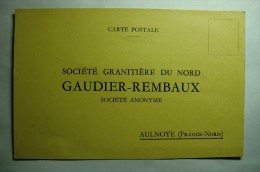 D 59 - Aulnoye - Société Granitière Du Nord Gaudier Rembaux - Aulnoye