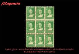 TRASTERO. CUBA MINT. 1944-02 450 AÑOS DEL DESCUBRIMIENTO DE AMÉRICA. BLOQUE DE NUEVE. CRISTÓBAL COLÓN. MNG - Unused Stamps