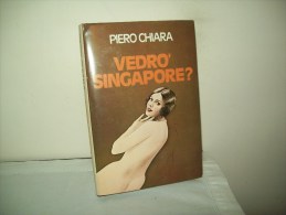 Vedrò Singapore(Ed. Mondadori 1981)  Di Piero Chiara - Clásicos