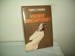 Vedrò Singapore(Ed. Mondadori 1981)  Di Piero Chiara - Classic