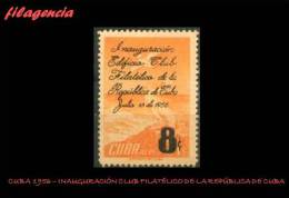 CUBA MINT. 1956-09 INAUGURACIÓN DEL CLUB FILATÉLICO DE LA REPÚBLICA DE CUBA - Ungebraucht