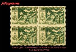 CUBA. BLOQUES DE CUATRO. 1954-08 III CAMPAMENTO NACIONAL DE BOYS SCOUT - Ongebruikt