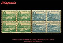 CUBA. BLOQUES DE CUATRO. 1958-02 DESARROLLO DE LA INDUSTRIA TEXTIL EN CUBA - Unused Stamps