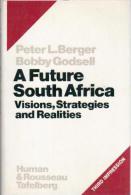 A Future South Africa: Visions, Strategies, And Realities By Peter L. Berger, Bobby Godsell ( ISBN 9780813308685) - Politics/ Political Science