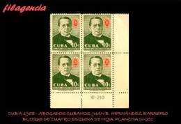 TRASTERO. CUBA. BLOQUES DE CUATRO. 1958-07 PERSONALIDADES CUBANAS. ABOGADO JUAN HERNÁNDEZ BARREIRO. PLANCHA W-210 - Unused Stamps