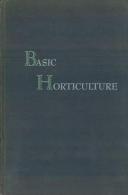 Basic Horticulture By Gardner, Victor R. - 1950-Now