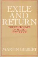 Exile And Return: The Emergence Of Jewish Statehood By Gilbert, Martin (ISBN 9780297776239) - Moyen Orient