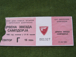 Soccer Football Ticket Crvena Zvezda - Sampdoria 1.4.1992 UEFA Champions League Soccer Fussball Foot Fudbal Calcio - Tickets D'entrée