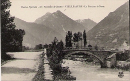 VIEILLE AURE Pont Sur La Neste - Vielle Aure